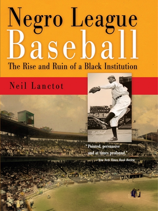 Title details for Negro League Baseball by Neil Lanctot - Wait list